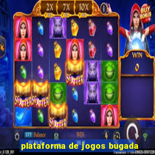 plataforma de jogos bugada